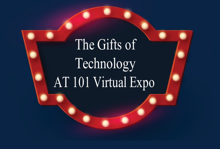 Image of a marquee with the text "The Gifts of Technology: AT101 Virtual Expo"