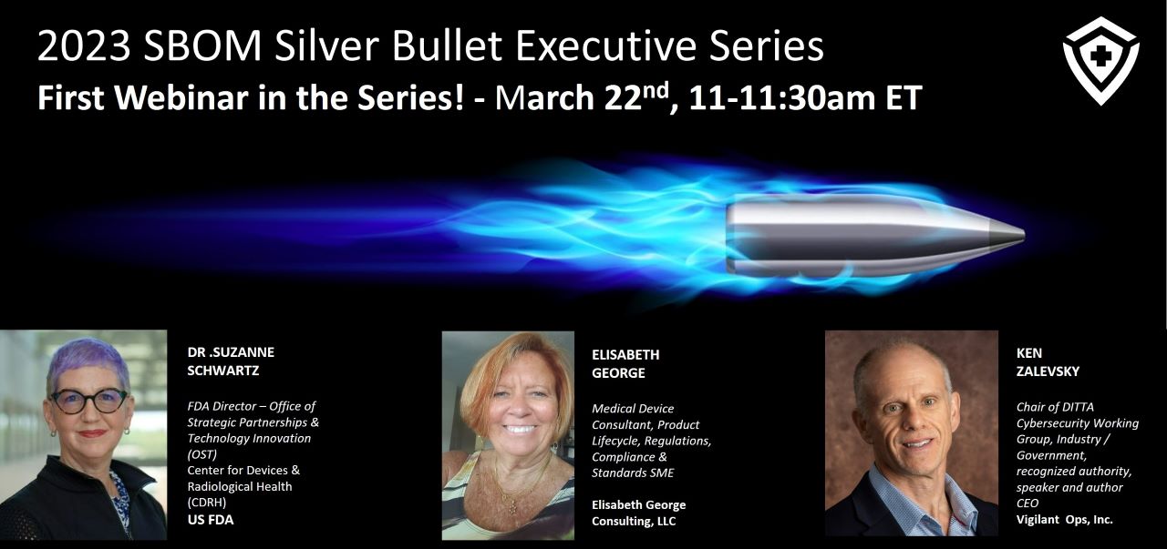 Join us for the First Webinar in our New 2023 SBOM Silver Bullet Executive Series